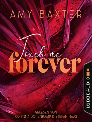 cover image of Touch me forever--Now and Forever-Reihe, Teil 3